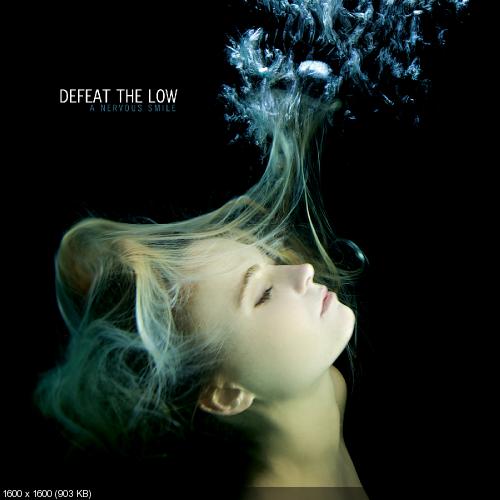 Defeat The Low - A Nervous Smile (2014)