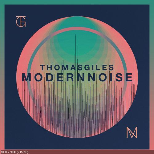 Thomas Giles - Modern Noise (2014)