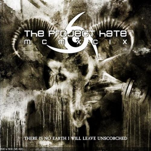 The Project Hate MCMXCIX - There Is No Earth I Will Leave Unscorched (2014)