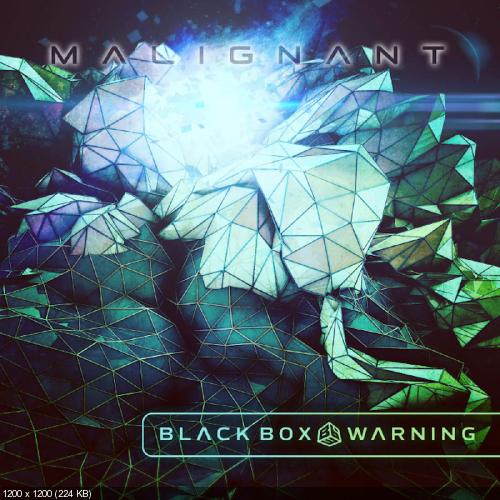 Black Box Warning - Malignant [EP] (2015)