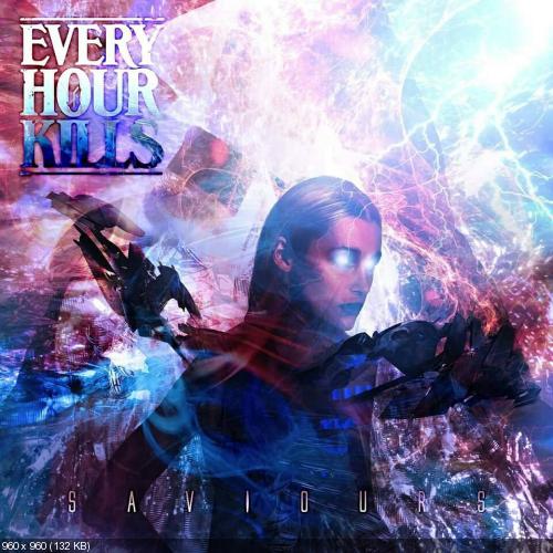Every Hour Kills - Saviours (Single) (2015)