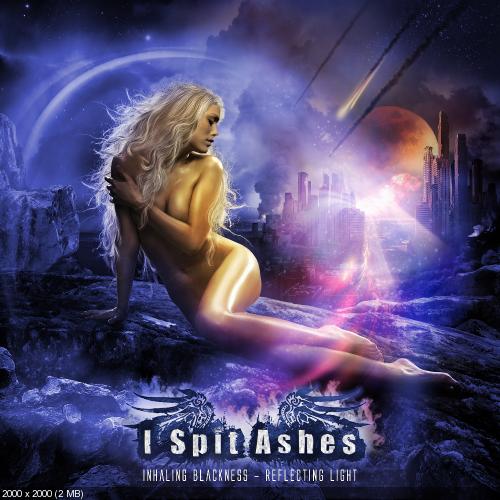 I Spit Ashes - Discography (2010-2015)