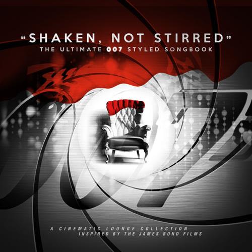 VA - Shaken, Not Stirred - The Ultimate 007 Styled Songbook (2014)