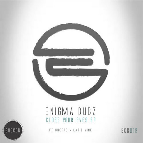 Enigma Dubz - Close Your Eyes EP (2014)