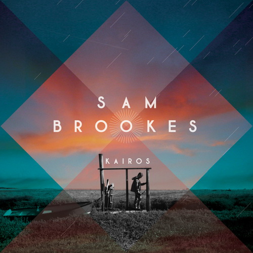 Sam Brookes - Kairos (2014)