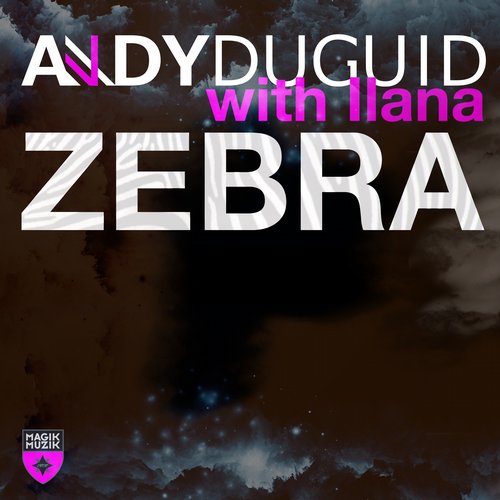 Andy Duguid feat. Ilana - Zebra (2014)