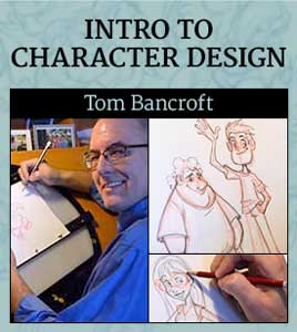 Taught By A Pro - Introduction to Character Design with Tom Bancroft