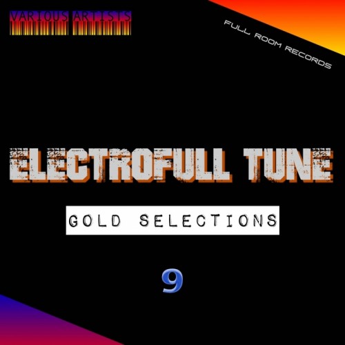 Electrofull Tune (Gold Selections 9) (2014)