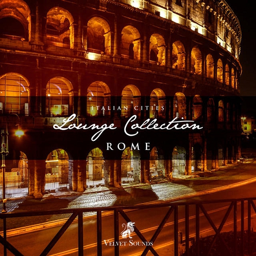 Italian Cities Lounge Collection Vol 2 - Rome (2014)