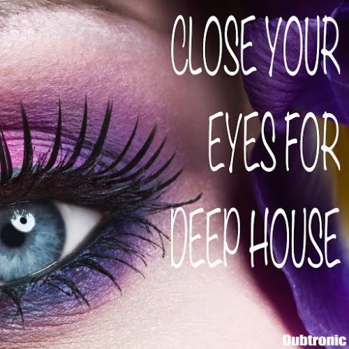VA - Close Your Eyes for Deep House (2014)