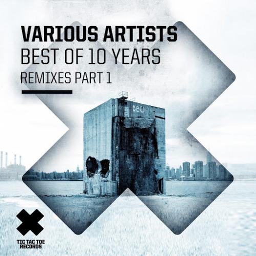 VA - Best of 10 Years ( Remixes) Pt. 1 (2014)