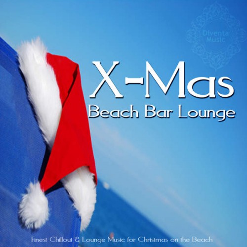 VA - X-Mas Beach Bar Lounge (Finest Chillout & Lounge Music for Christmas on the Beach) (2014)