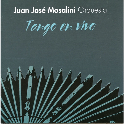Juan Jos Mosalini Orquesta - Tango en vivo (Live) (2015)
