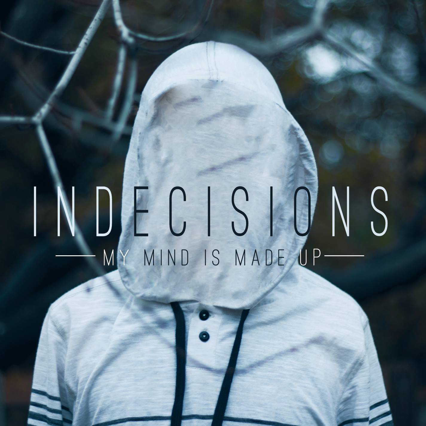 Indecisions - My Mind Is Made Up [EP] (2015)