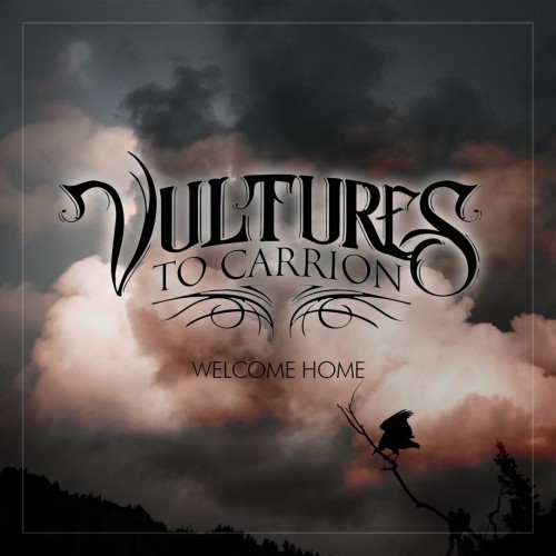 Vultures To Carrion - Welcome Home [ep] (2016)